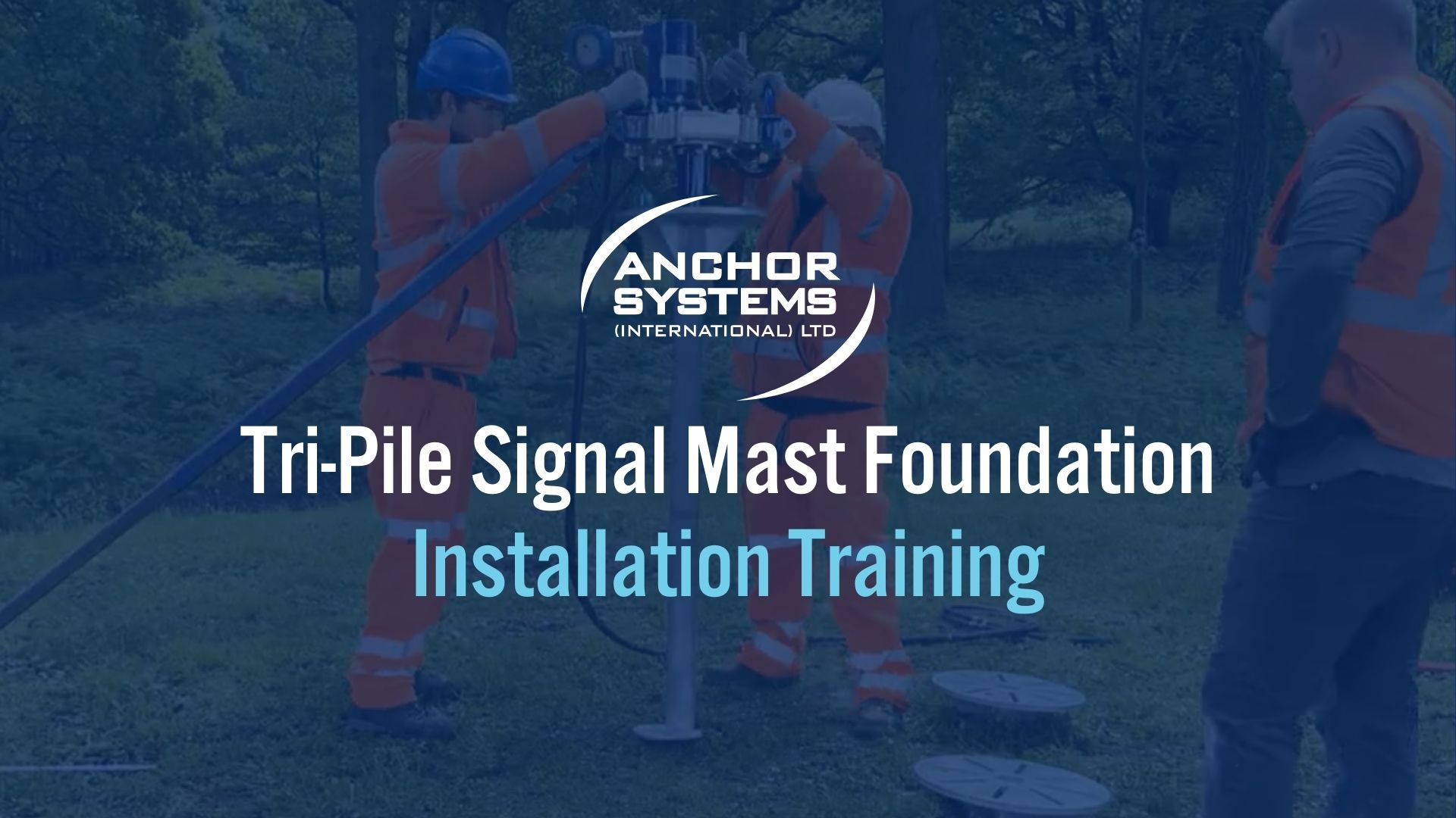 Tri-Pile Mast Foundation - Installation Training